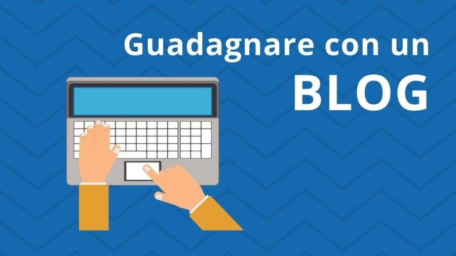 guadagnare con un blog