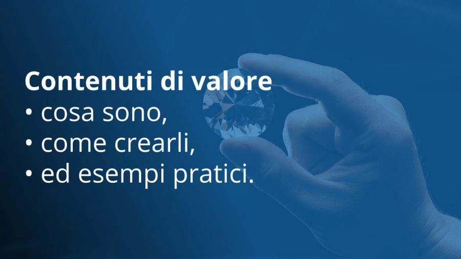 come creare contenuti di valore come creare contenuti di valore
