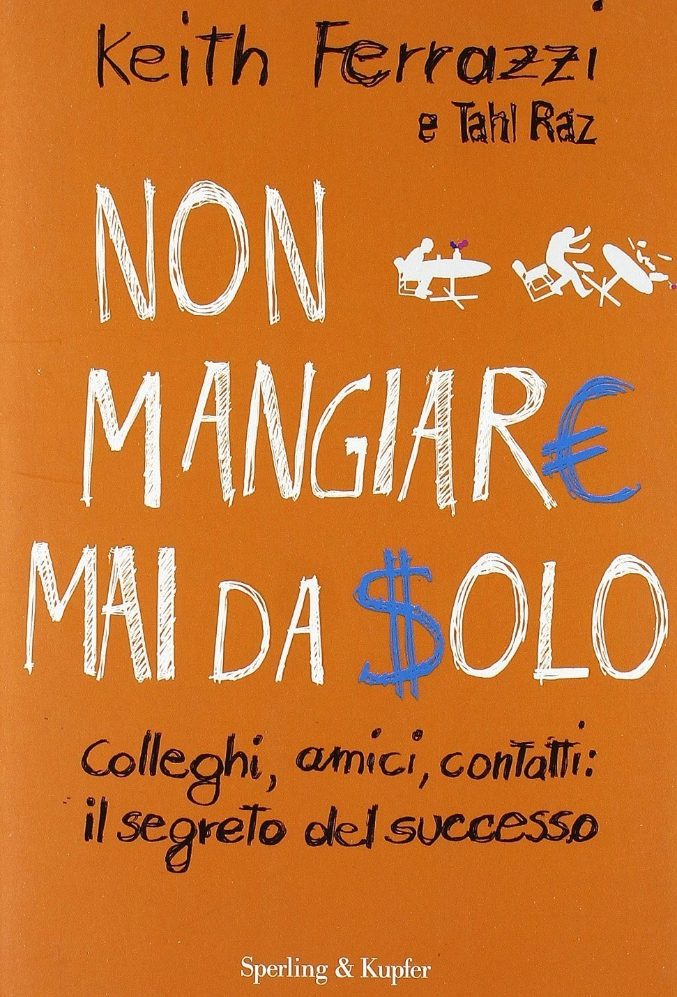 Non+Mangiare+Mai+da+Solo