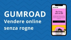 Gumroad vendere online senza rogne